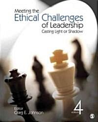 Meeting the Ethical Challenges of Leadership (Paperback, 4th)