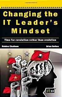 Changing the It Leaders Mindset (Paperback)