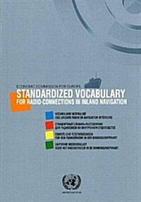 Standardized Vocabulary for Radio Connections in Inland Navigation (Paperback)