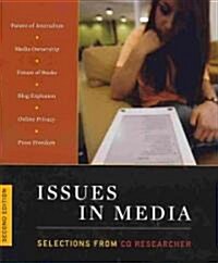 Issues in Media 2011: Selections from the CQ Researcher (Paperback, 2, Revised)