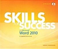 Skills for Success with Microsoft Word 2010: Comprehensive [With CDROM] (Spiral)