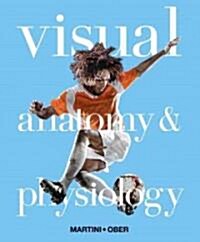 Visual Anatomy & Physiology + Masteringa&p (Hardcover, Pass Code, 1st)