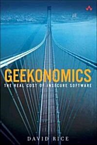 Geekonomics: The Real Cost of Insecure Software (Paperback) (Paperback)
