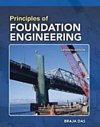 Principles of Foundation Engineering, Si Edition (Paperback, 7, Revised)