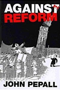 Against Reform (Paperback)