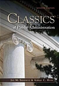 Classics of Public Administration (Paperback, 7)