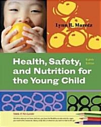 Health, Safety, and Nutrition for the Young Child (Loose Leaf, 8)