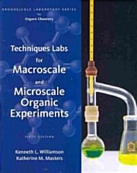Techniques Labs for Macroscale and Microscale Organic Experiments [With Coursemate] (Paperback, 6)