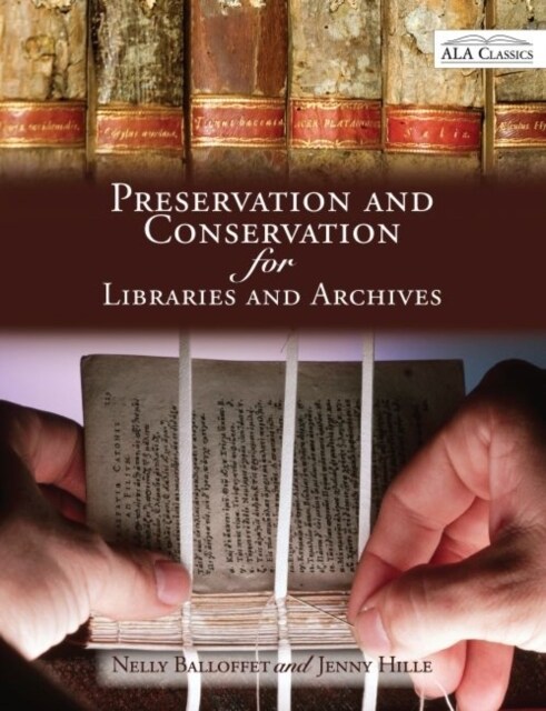 Preservation and Conservation for Libraries and Archives: Reissued (Paperback)