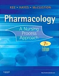 Pharmacology: A Nursing Process Approach (Paperback, 7th, Revised)
