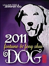 Fortune & Feng Shui 2011 Dog (Paperback)