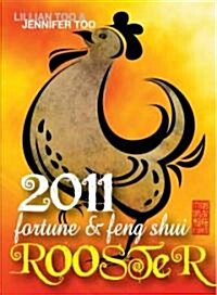 Fortune & Feng Shui Rooster 2011 (Paperback)