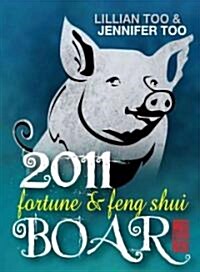 Fortune and Feng Shui 2011 Boar (Paperback)
