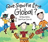 Que Signifie ?re Global? (Hardcover)