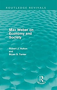 Max Weber on Economy and Society (Routledge Revivals) (Hardcover)