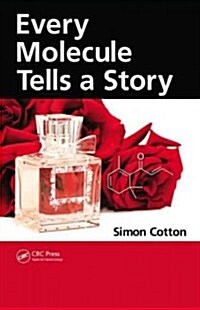 Every Molecule Tells a Story (Hardcover)