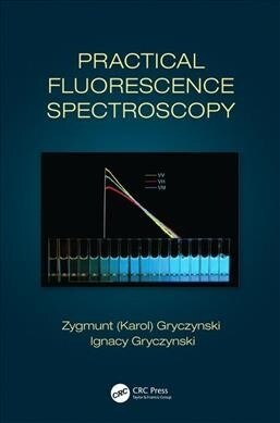 Practical Fluorescence Spectroscopy (Hardcover, 1st)