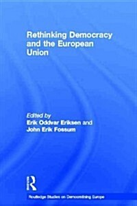 Rethinking Democracy and the European Union (Hardcover)