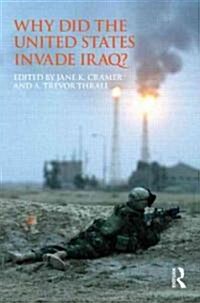 Why Did the United States Invade Iraq? (Paperback)