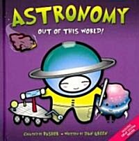 [중고] Astronomy: Out of This World! [With Poster] (Hardcover)