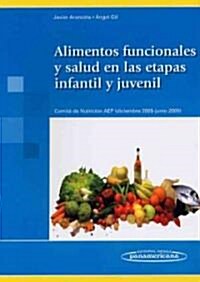 Alimentos funcionales y salud en la etapa infantil y juvenil / Nutritional Value and Health in Infants and Youth Stages (Paperback)