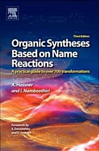 Organic Syntheses Based on Name Reactions: A Practical Guide to 750 Transformations (Hardcover, 3)