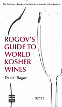 Rogovs Guides to Israeli & Kosher Wines, 2011 (Hardcover)