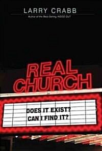 Real Church: Does It Exist? Can I Find It? (Paperback)