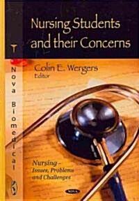 Nursing Students & Their Concerns (Hardcover, UK)