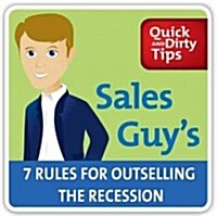Sales Guys 7 Rules for Outselling the Recession (Cassette)