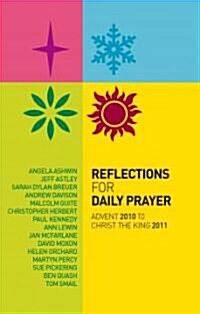 Reflections for Daily Prayer : Advent 2010 to Christ the King 2011 (Paperback)