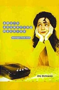 Amys Answering Machine: Messages from Mom (Paperback)