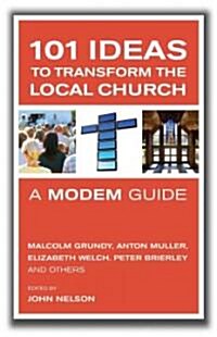 101 Great Ideas for Growing Healthy Churches: A Modem Guide (Paperback)
