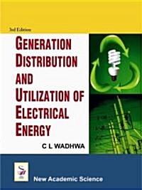 Generation Distribution and Utilization of Electrical Energy (Hardcover, 3 Revised edition)