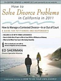 How to Solve Divorce Problems in California in 2011 (Paperback, Compact Disc, 9th)