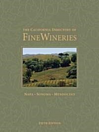 The California Directory of Fine Wineries (Hardcover, 5th)