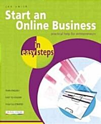 Start an Online Business in Easy Steps: Practical Help for Entrepreneurs (Paperback)