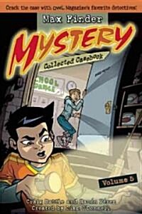 Max Finder Mystery Collected Casebook, Volume 5 (Hardcover)