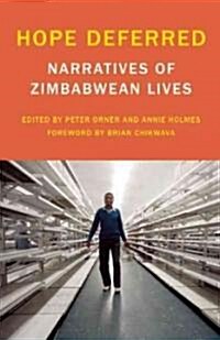 Hope Deferred: Narratives of Zimbabwean Lives (Paperback)