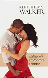 Riding the Corporate Ladder (Paperback, 1st)
