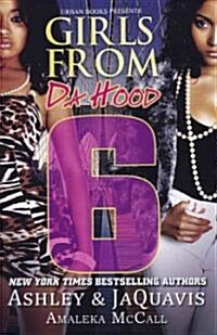 Girls from Da Hood 6 (Paperback)