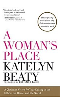 A Womans Place: A Christian Vision for Your Calling in the Office, the Home, and the World (Audio CD)