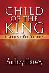 Child of the King (Paperback)