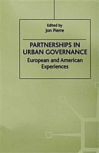 Partnerships in Urban Governance : European and American Experiences (Paperback)