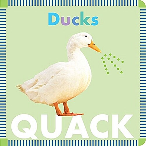 Ducks Quack (Board Books)