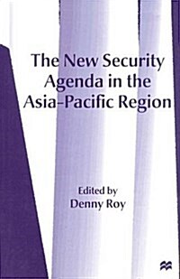 The New Security Agenda in the Asia-pacific Region (Paperback)