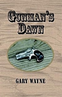 Gunmans Dawn (Hardcover)