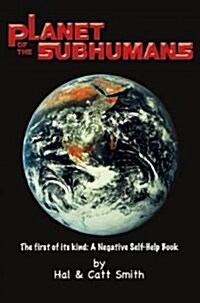 Planet Of The Subhumans (Paperback)