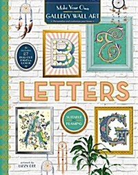 Letters: Personalize and Customize Your Home (Paperback)