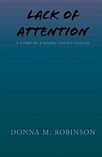 Lack of Attention (Hardcover)